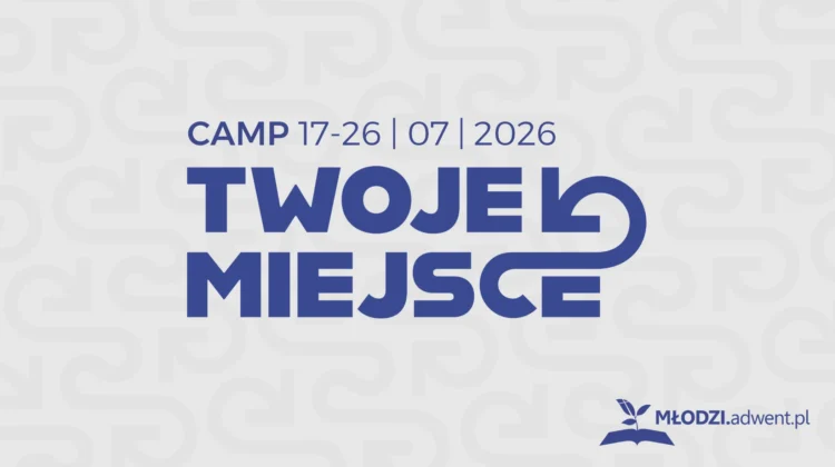 Camp „Twoje Miejsce” w Zatoniu!